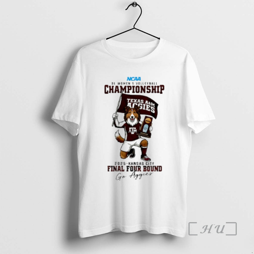 Officials Texas Am Aggies 2025 Di Womens Volleyball Championship Kc Final Four Bound Premium T-Shirts, Hoodie, Sweatshirt