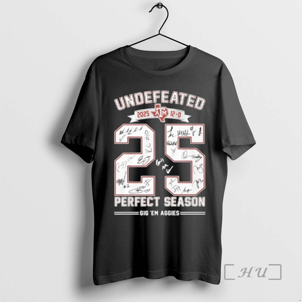 Officials Texas Am Aggies 2025 Undefeated Perfect Season Gig Em Aggies Signatures 25 Years Premium T-Shirts, Hoodie,...
