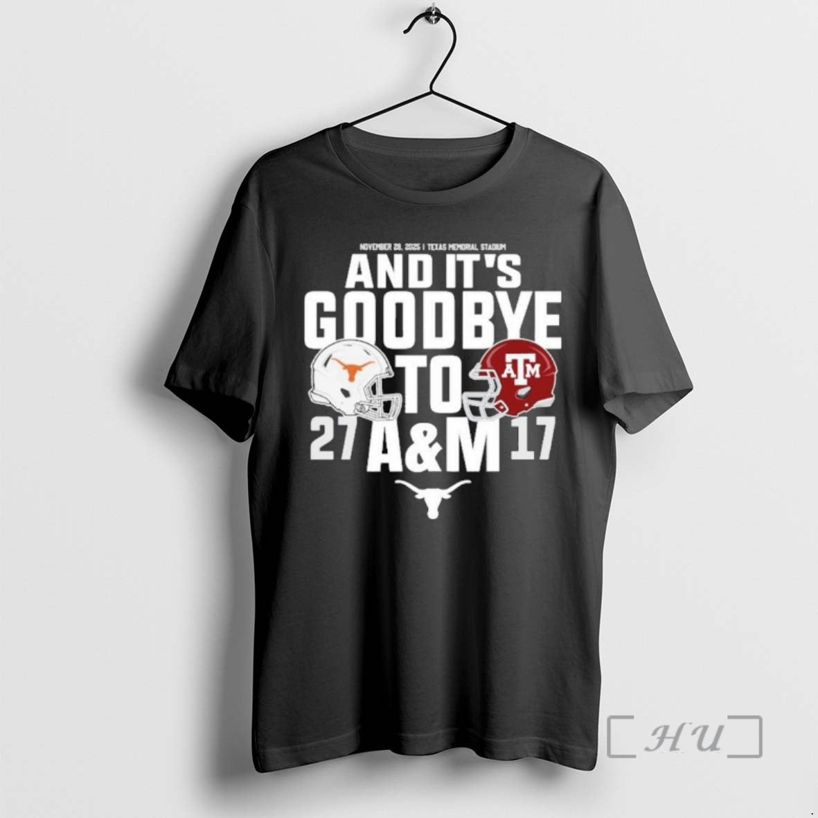 Officials Texas Longhorns And Its Goodbye To Texas Am 27 17 Score Premium T Shirts Hoodie, Sweatshirt | PopFlextees.com