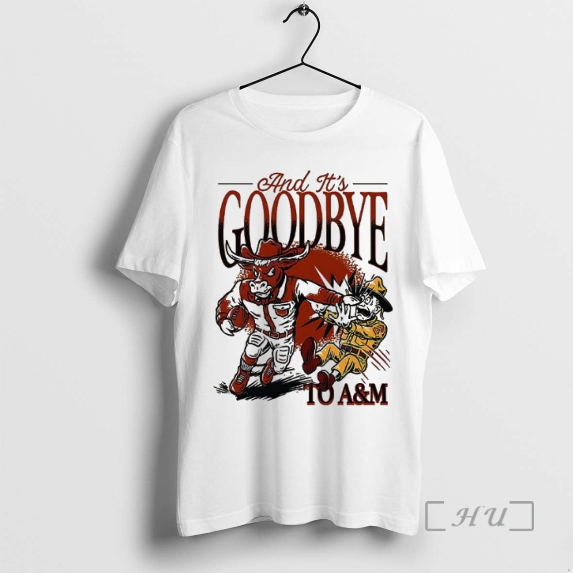 Officials Texas Longhorns Vs Texas Am And Its Goodbye To Am Premium T Shirts Sweater Hoodie, Sweatshirt | PopFlextees.com