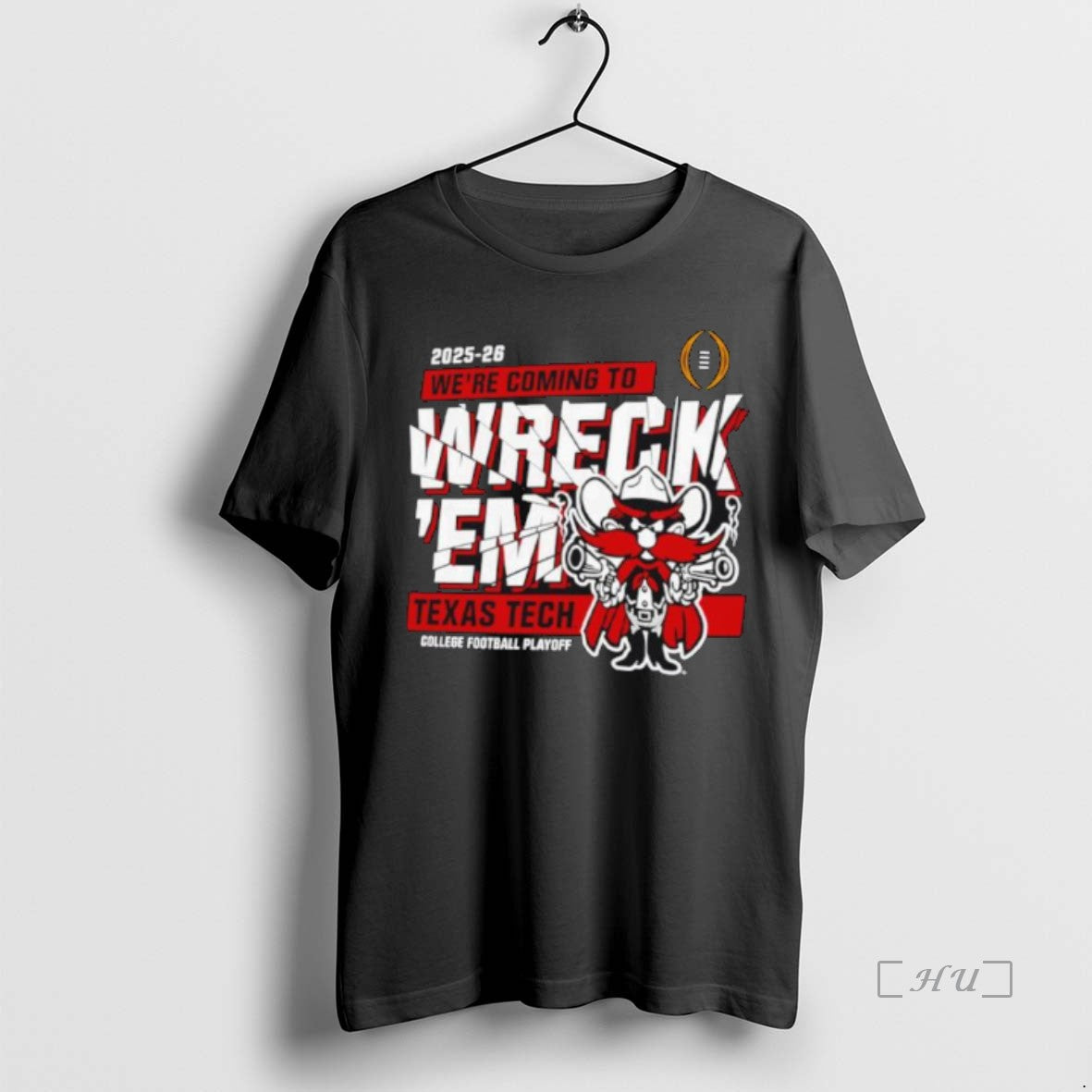 Officials Texas Tech Red Raiders 2025 2026 Cfp Were Coming To Wreckem Shatter Premium T-Shirts, Hoodie, Sweatshirt