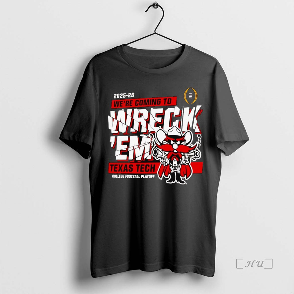 Officials Texas Tech Red Raiders 2025 Cfp Were Coming To Wreck Em Premium T Shirts Hoodie, Sweatshirt | PopFlextees.com
