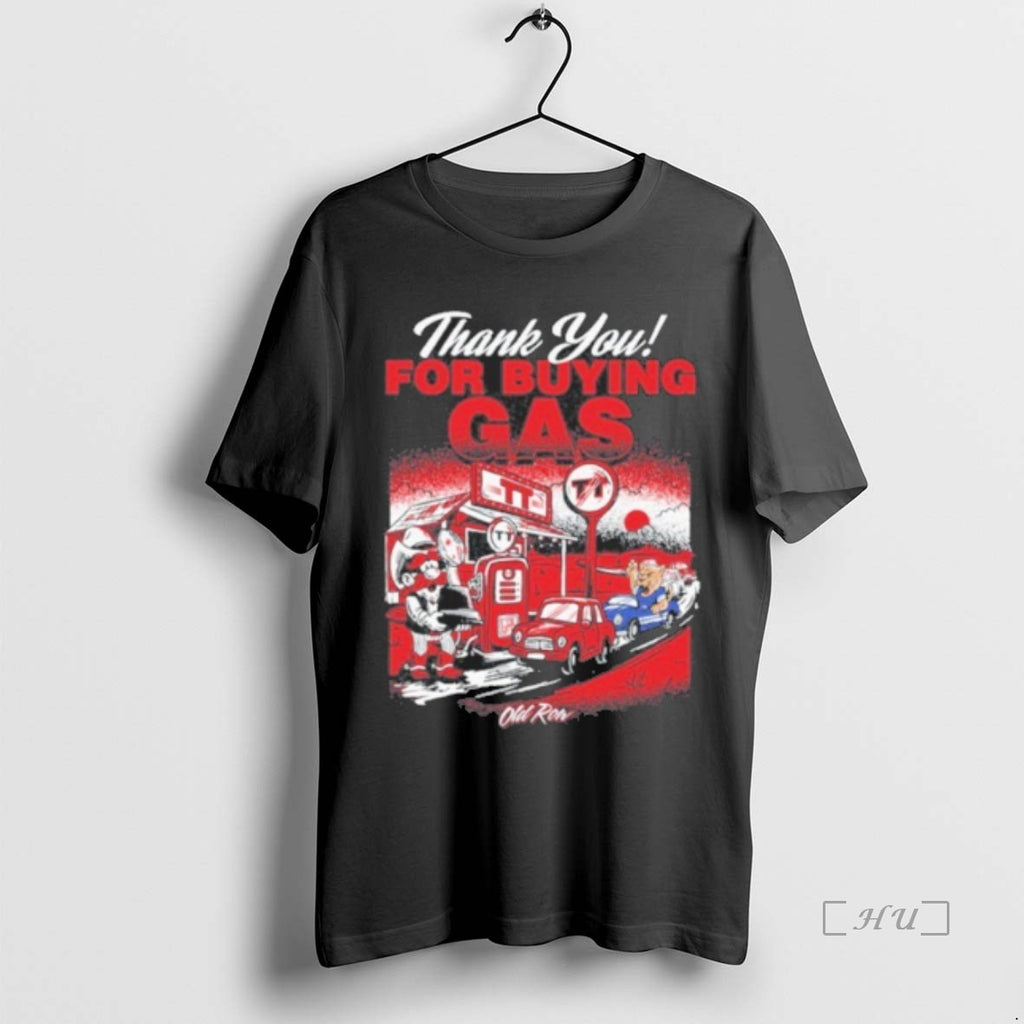Officials Thank You For Buying Gas T-Shirts, Hoodie, Sweatshirt | PopFlextees.com