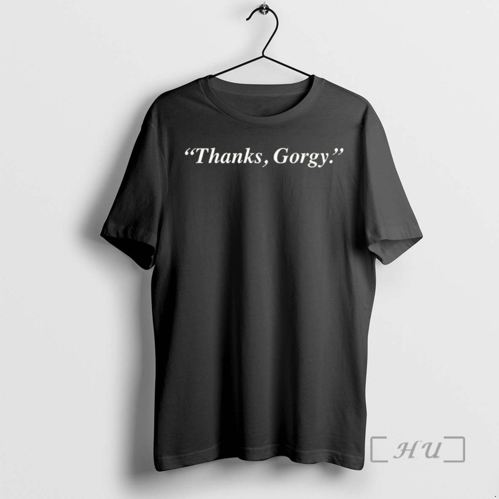 Officials Thanks Gorgy Letter Woman T-Shirts, Hoodie, Sweatshirt | PopFlextees.com