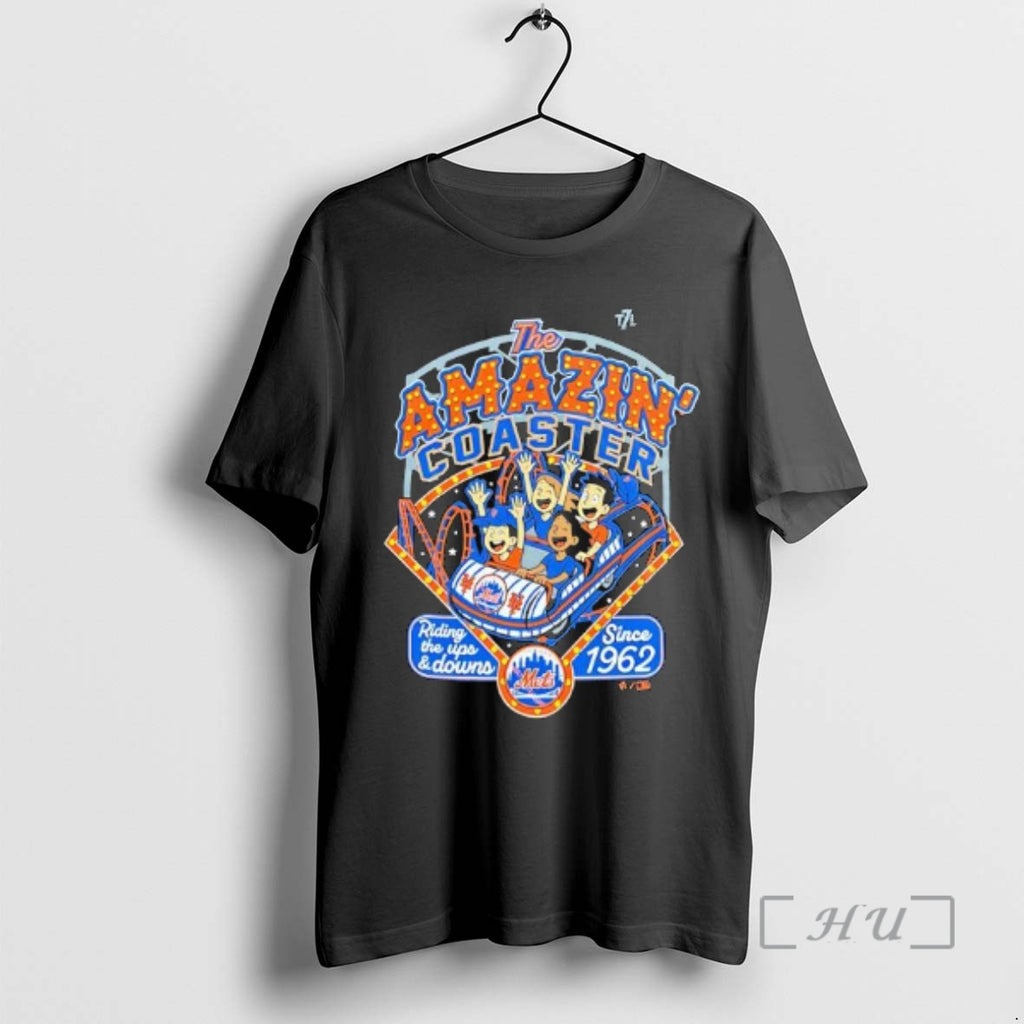 Officials The Amazin Coaster Ny Mets Riding The Ups Downs Since 1962 Premium T Shirts Hoodie, Sweatshirt | PopFlextees.com