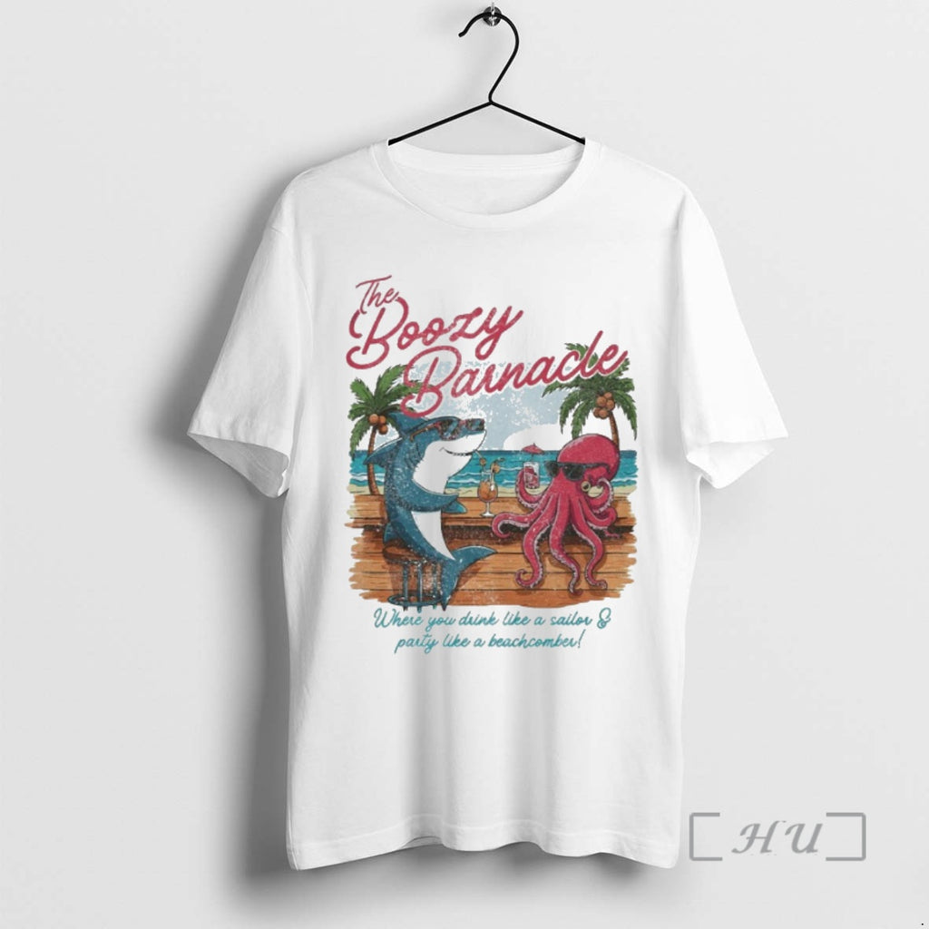 Officials The Boozy Barnacle Where You Drink Like A Sailor Party Like A Beachcomber Shark T-Shirts, Hoodie, Sweatshirt