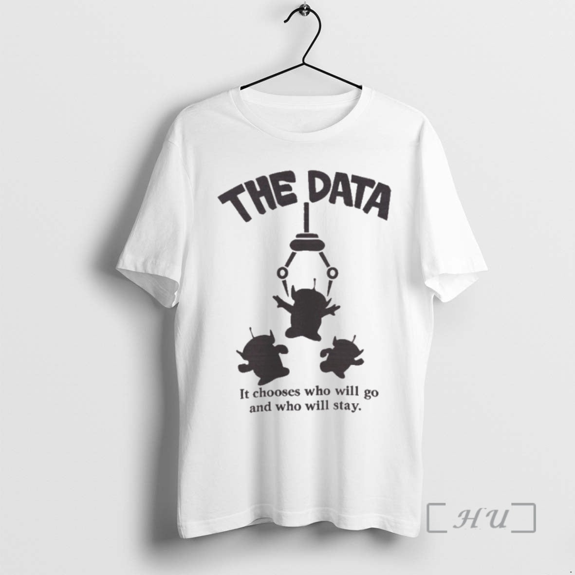 Officials The Data It Chooses Who Will Go And Who Will Stay Premium T Shirts Hoodie, Sweatshirt | PopFlextees.com