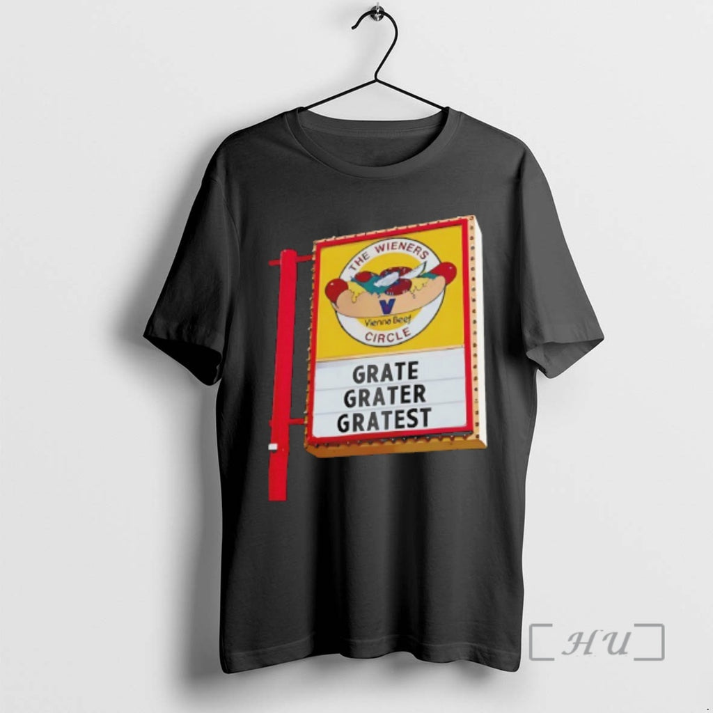 Officials The Grate Grater Gratest Sign Ever The Wieners Circle T-Shirts, Hoodie, Sweatshirt | PopFlextees.com