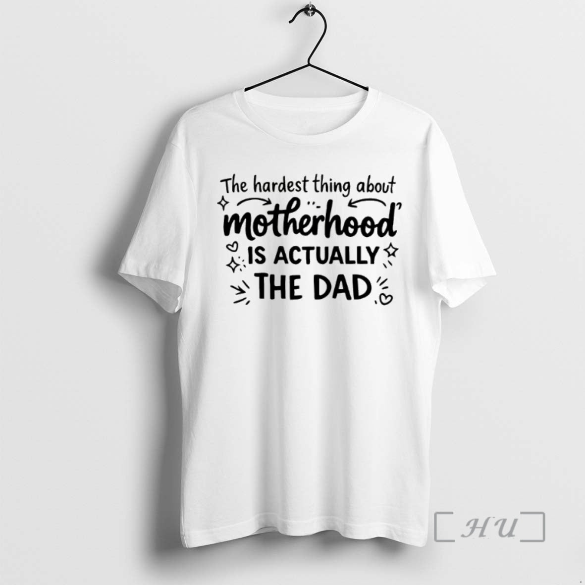 Officials The Hardest Part Of Motherhood Is The Dad T-Shirts, Hoodie, Sweatshirt | PopFlextees.com