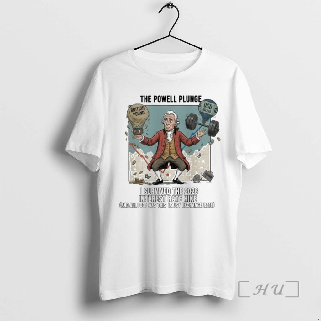 Officials The Powell Plunge I Survived The 2026 Interest Rate Hike Funny British Inflation Powell T-Shirts, Hoodie,...