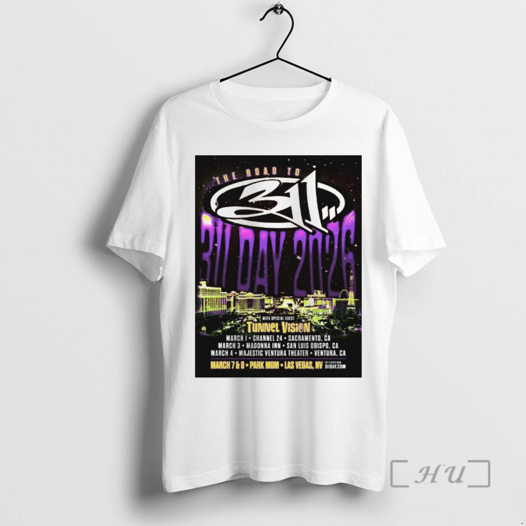 Officials The Road To 311 Day 2026 Tour March March 7 8 Las Vegas Nv T-Shirts, Hoodie, Sweatshirt | PopFlextees.com