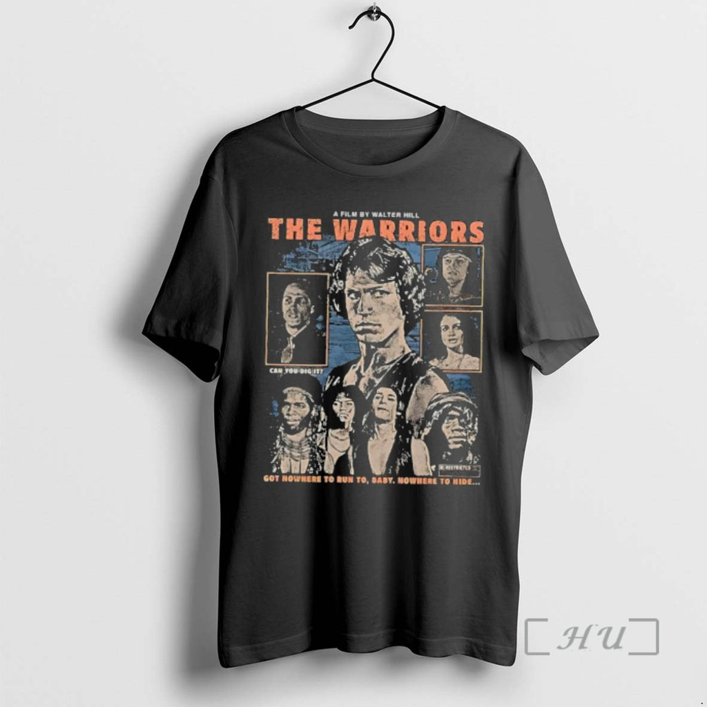 Officials The Warriors Directed By Walter Hill Got Nowhere To Run To Daddy Nowhere To T-Shirts, Hoodie, Sweatshirt