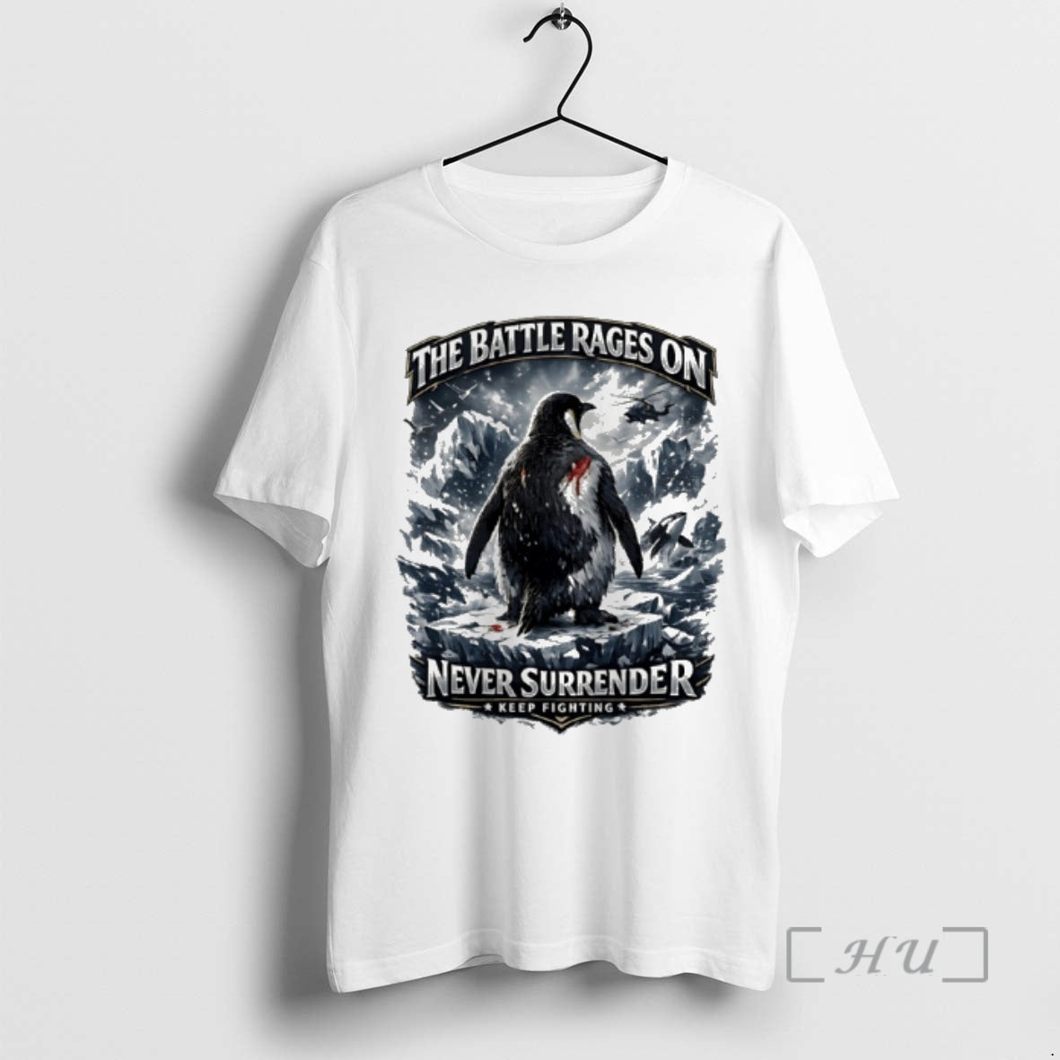 Officials The Battle Rages On Never Surrender Keep Fighting Warrior Penguin Protest Premium T Shirts Hoodie, Sweatshirt