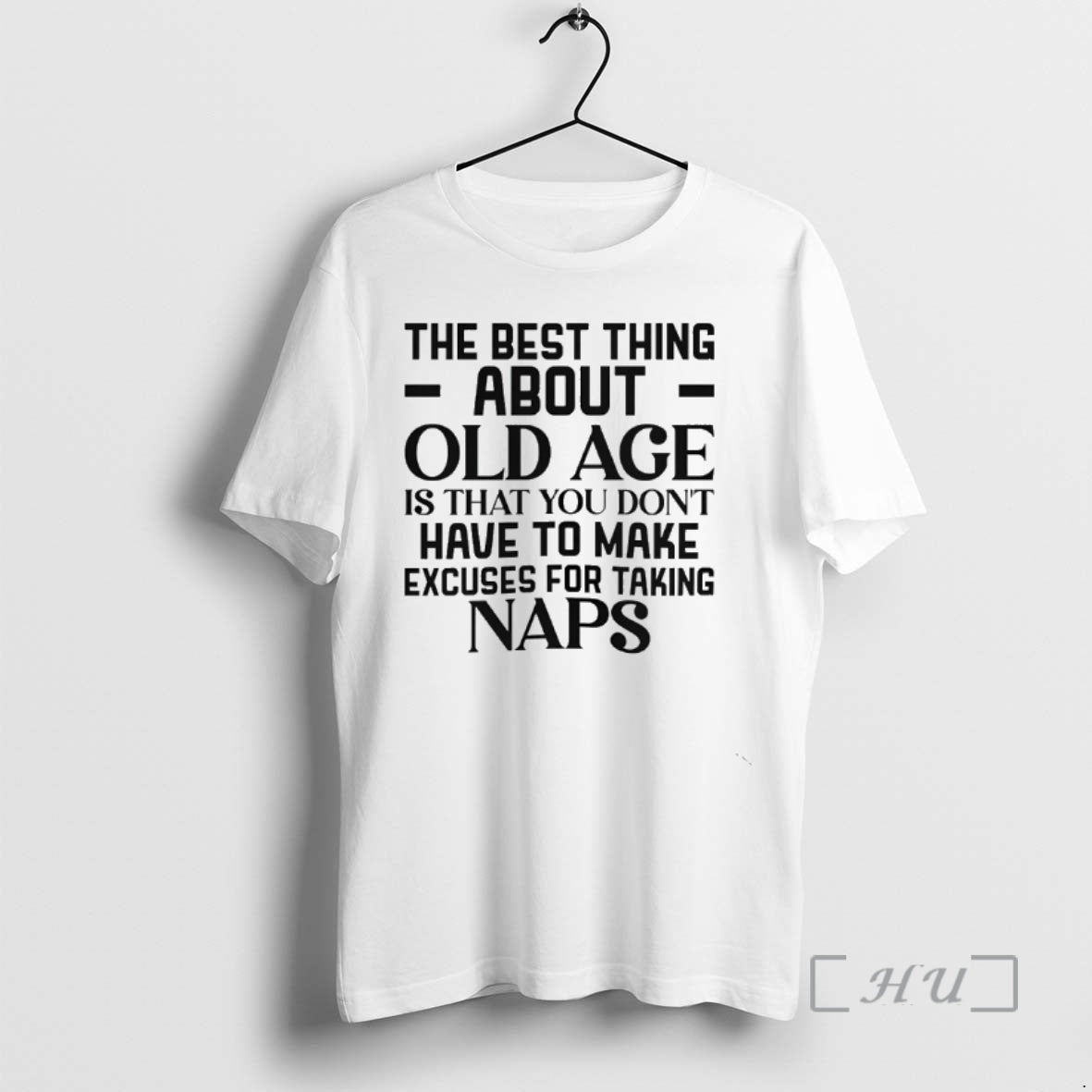 Officials Best Thing About Old Age Is That You Dont Have Make Excuses T-Shirts, Hoodie, Sweatshirt