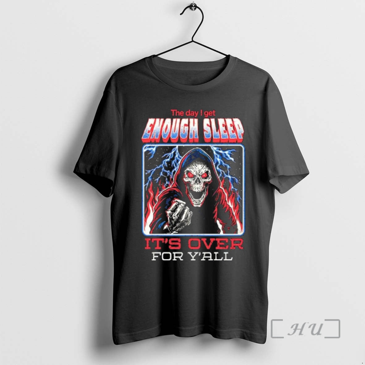 Officials Day I Get Enough Sleep Over Yall Grim Reaper Woman T-Shirts, Hoodie, Sweatshirt