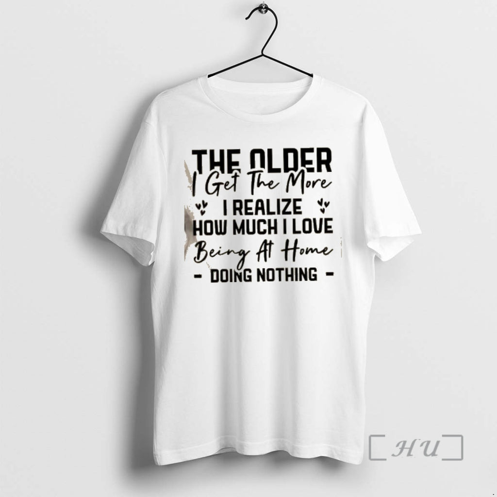 Officials The Older I Get The More I Realize How Much I Love Being At T-Shirts, Hoodie, Sweatshirt | PopFlextees.com