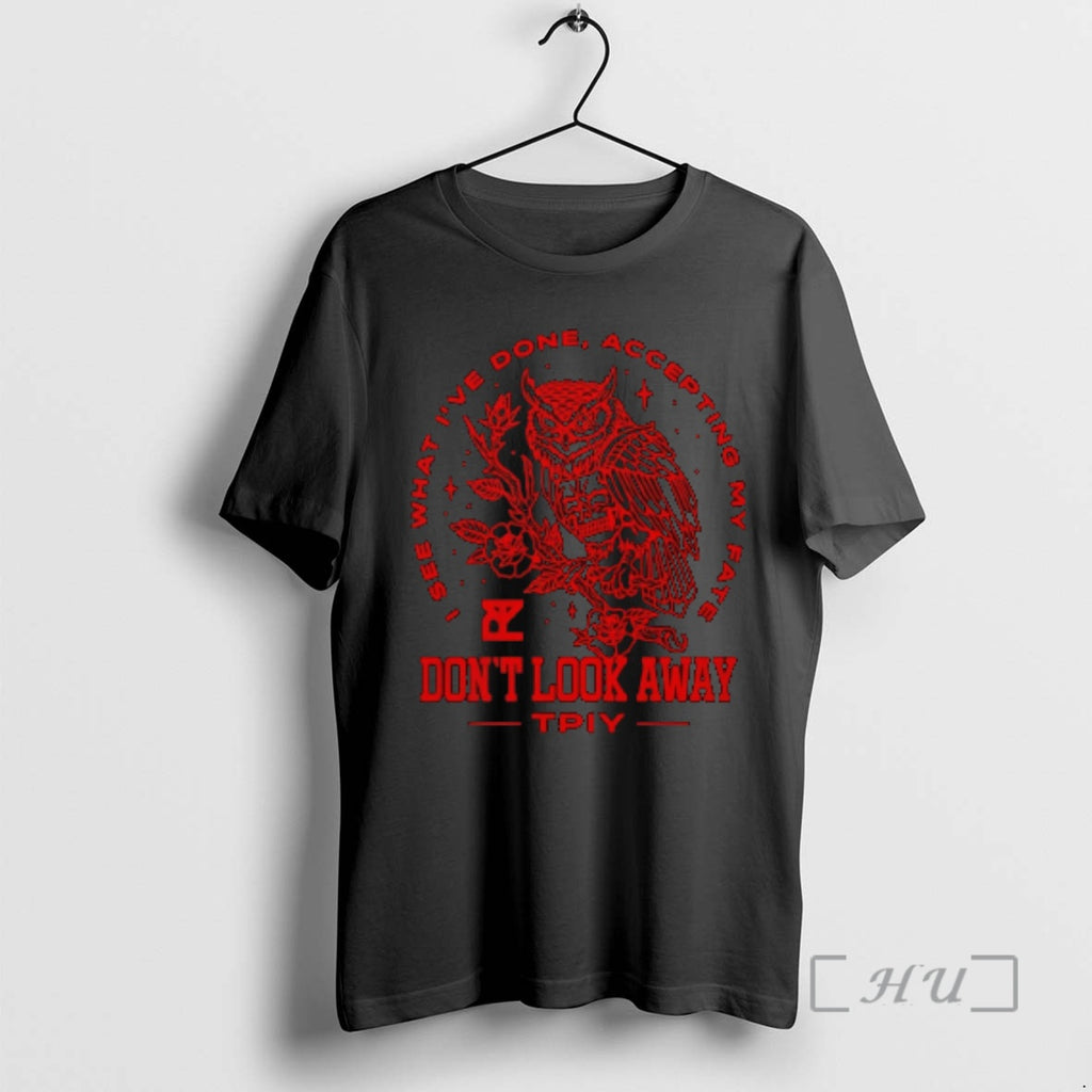 Officials The Plot In You Owl Dont Look Away 2025 T-Shirts, Hoodie, Sweatshirt | PopFlextees.com