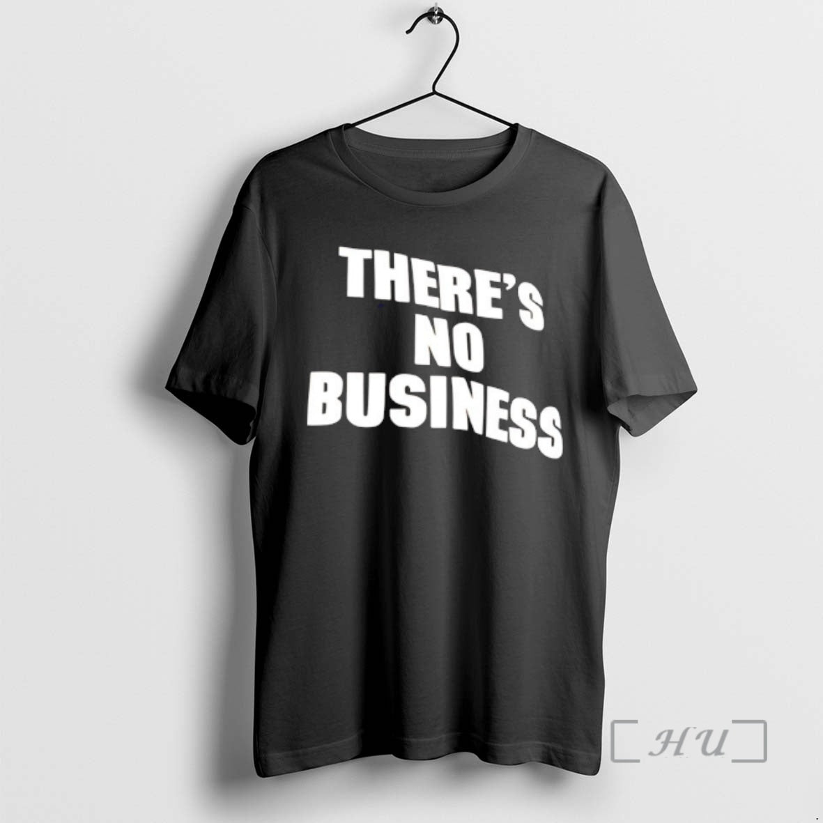 Officials Theres No Business T-Shirts, Hoodie, Sweatshirt