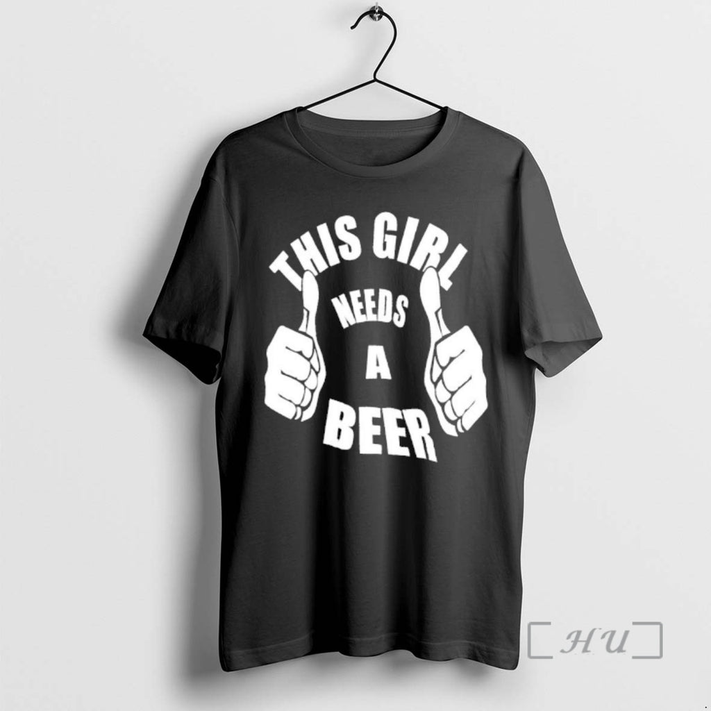Officials This Girl Needs A Beer T-Shirts, Hoodie, Sweatshirt | PopFlextees.com
