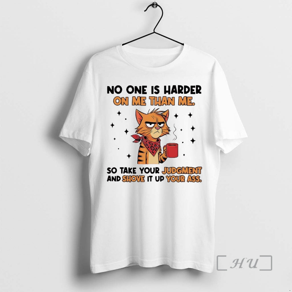 Officials Tiger No One Is Harder On Me Than Me So Take Your Judgment Premium T-Shirts, Hoodie, Sweatshirt | PopFlextees.com