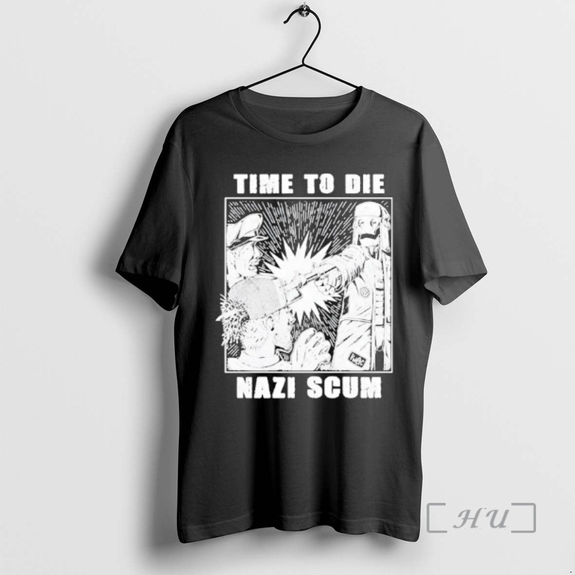 Officials Time To Die Nazi Scum T-Shirts, Hoodie, Sweatshirt | PopFlextees.com