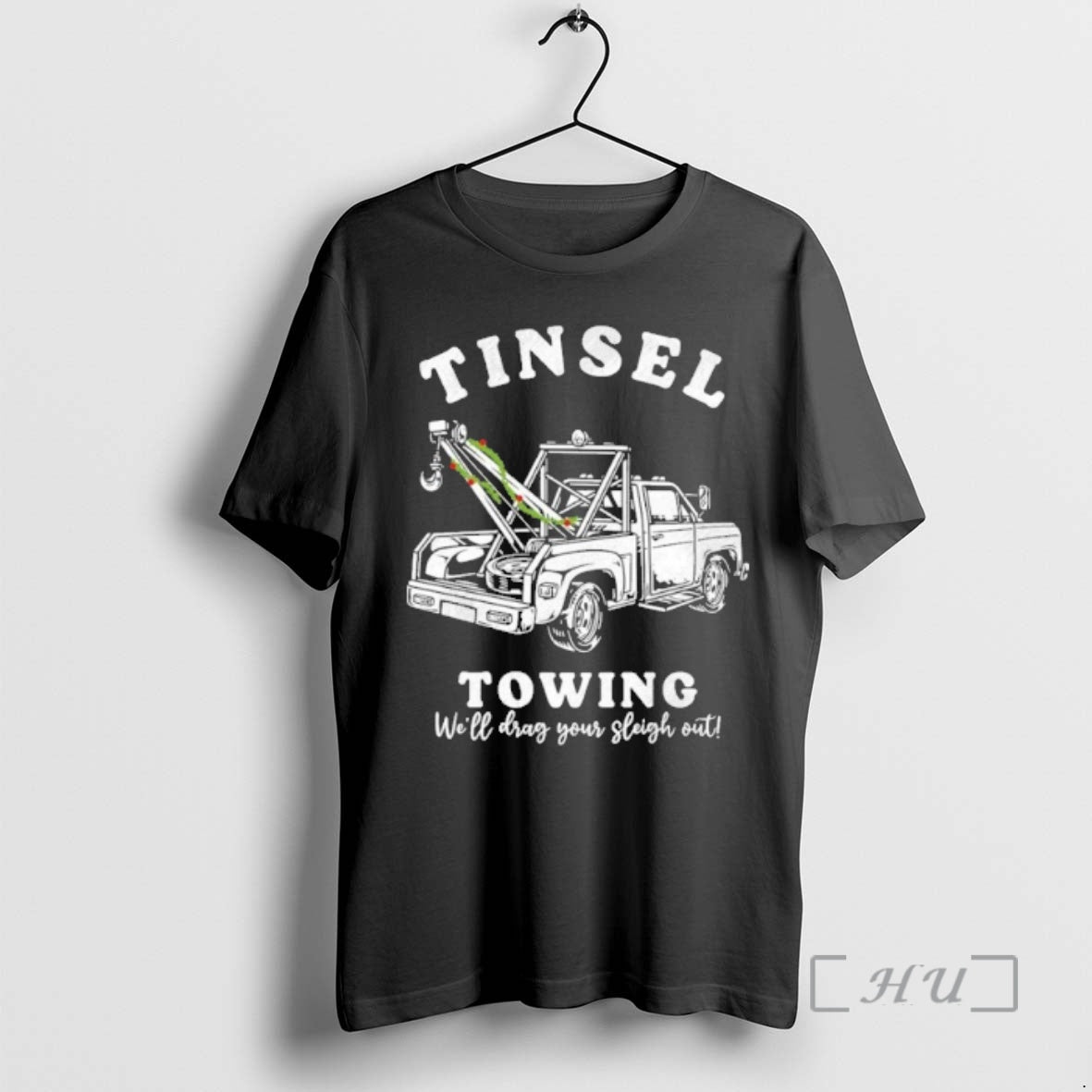 Officials Tinsel Towing Well Drag The Sleigh Out T-Shirts, Hoodie, Sweatshirt | PopFlextees.com