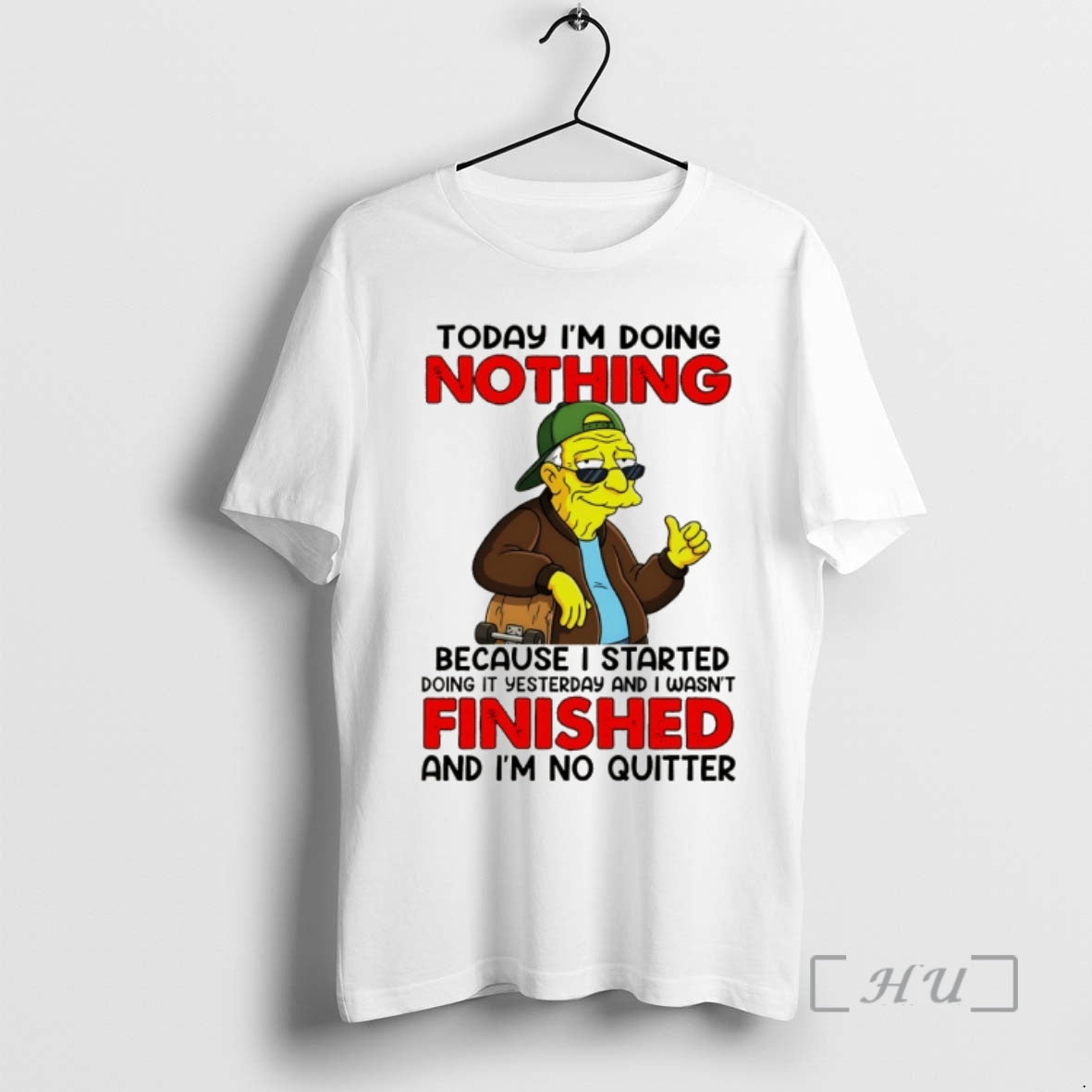 Officials Today Im Doing Nothing Because I Started Doing It Yesterday And I Wasnt Premium T-Shirts, Hoodie, Sweatshirt