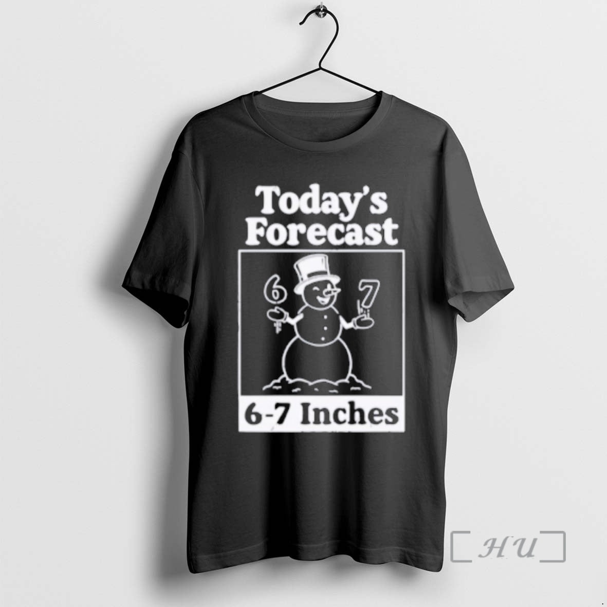 Officials Todays Forecast 6 7 Inches T-Shirts, Hoodie, Sweatshirt | PopFlextees.com