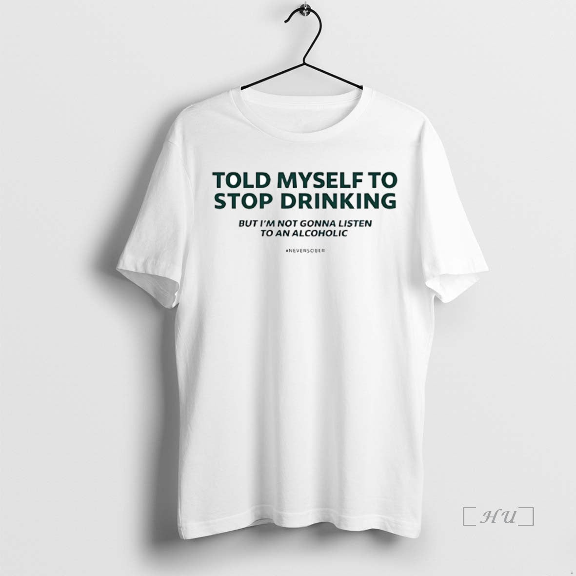 Officials Told Myself To Stop Drinking But Im Not Gonna Listen Circle Premium T Shirts Hoodie, Sweatshirt | PopFlextees.com