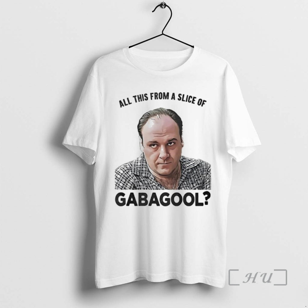 Officials Tony Soprano All This From A Slice Of Gabagool T-Shirts, Hoodie, Sweatshirt | PopFlextees.com