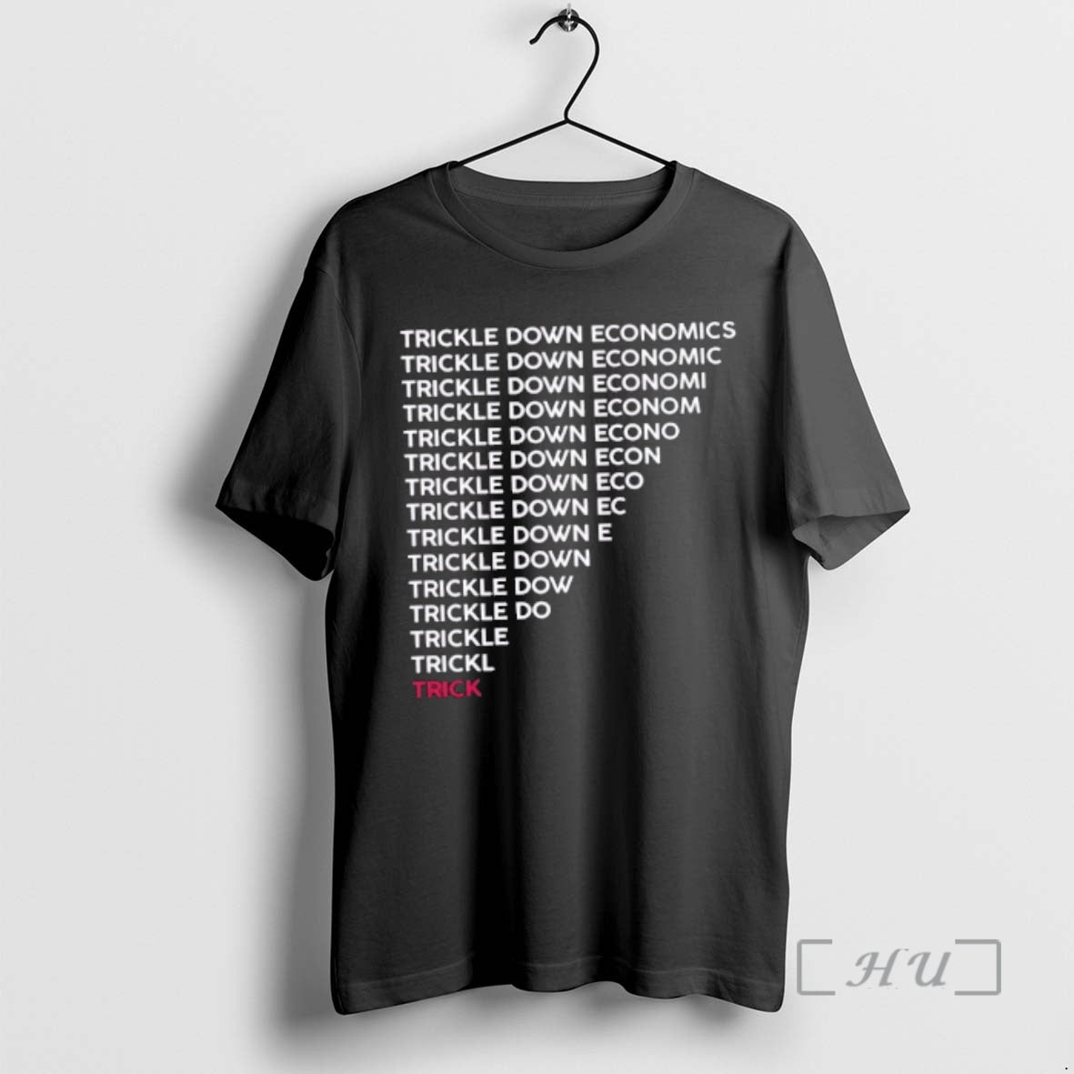 Officials Trickle Down Economy Is A Trick T-Shirts, Hoodie, Sweatshirt | PopFlextees.com