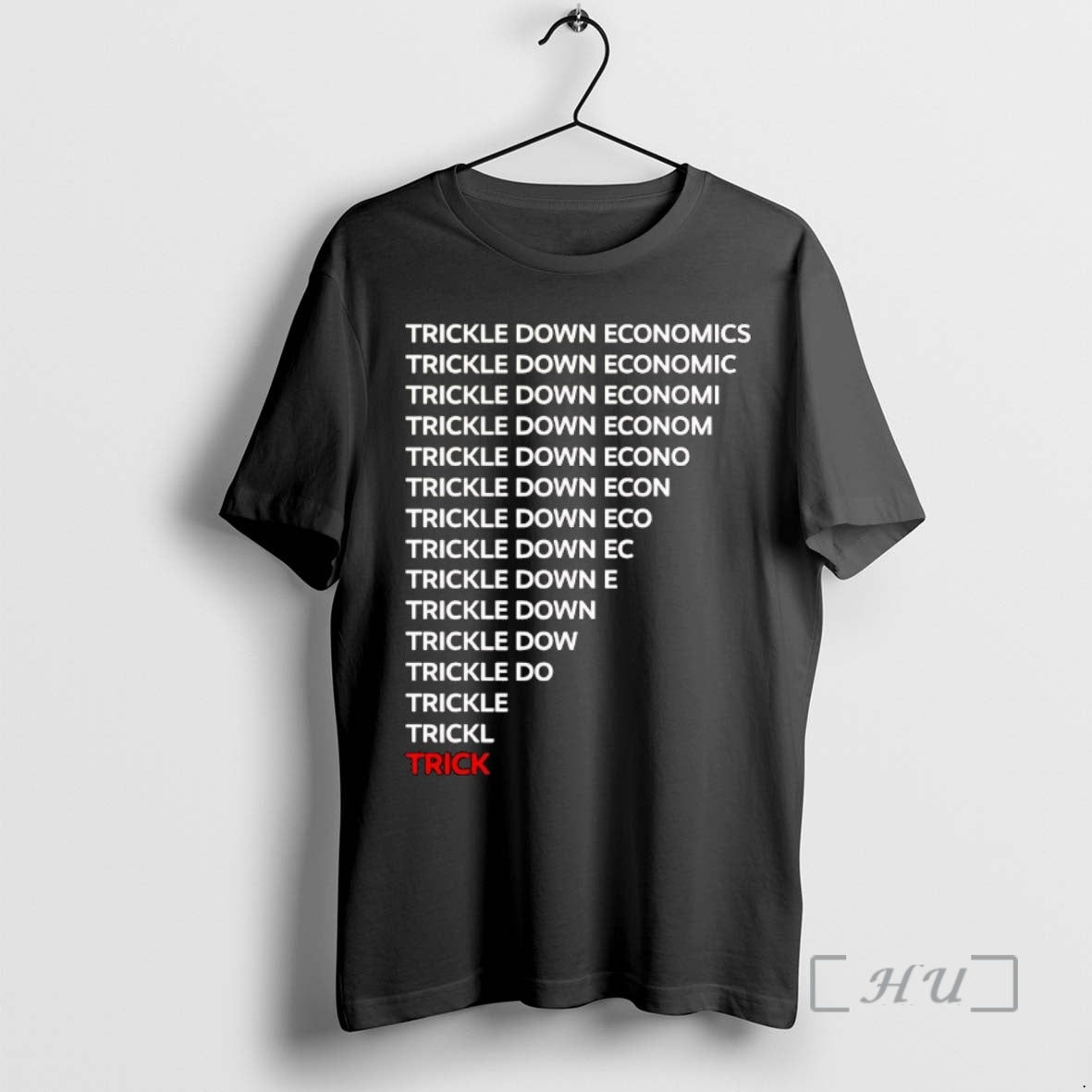 Officials Trickle Down Economy Trick T-Shirts, Hoodie, Sweatshirt
