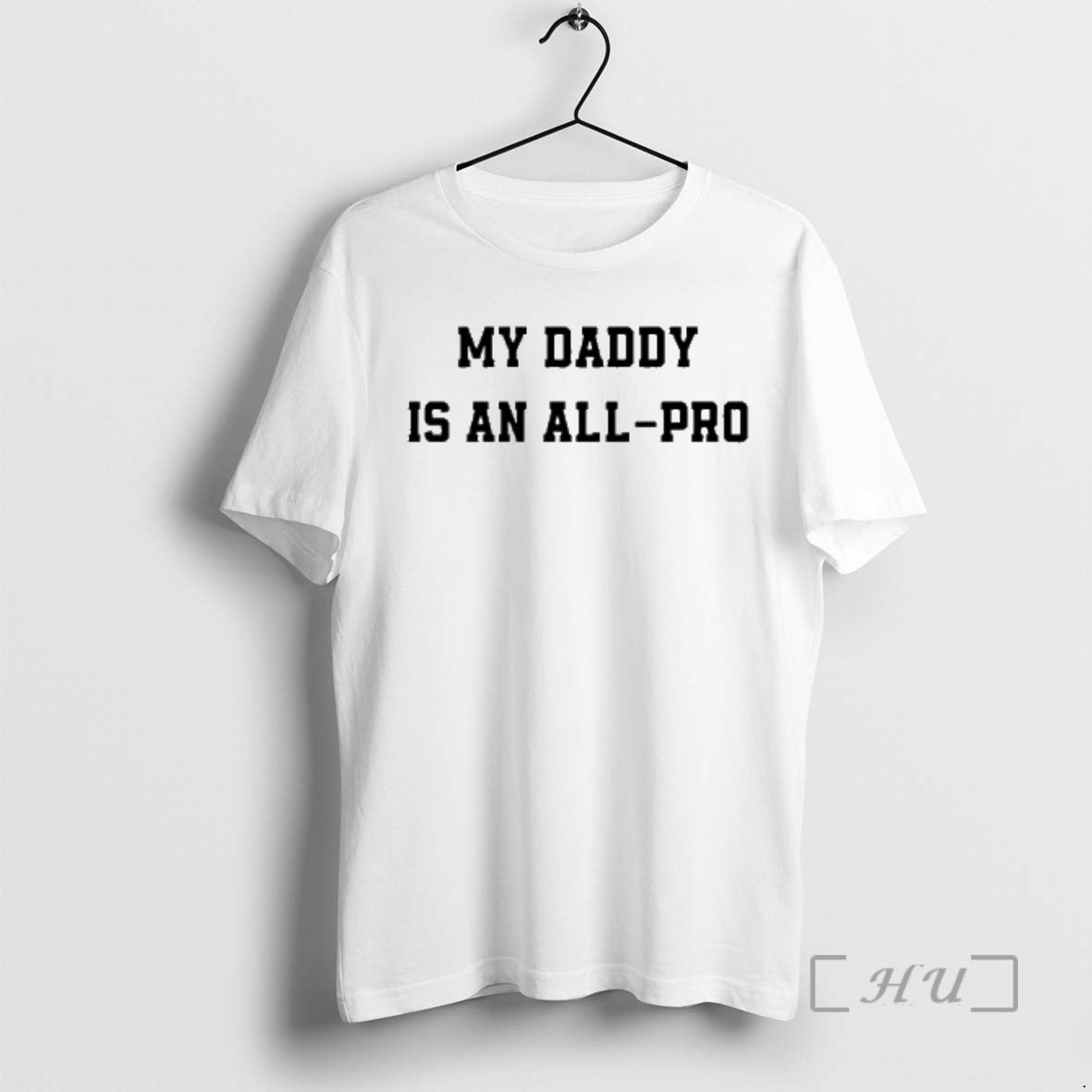 Officials Tristan Wirfs My Daddy Is An All Pro T-Shirts, Hoodie, Sweatshirt | PopFlextees.com