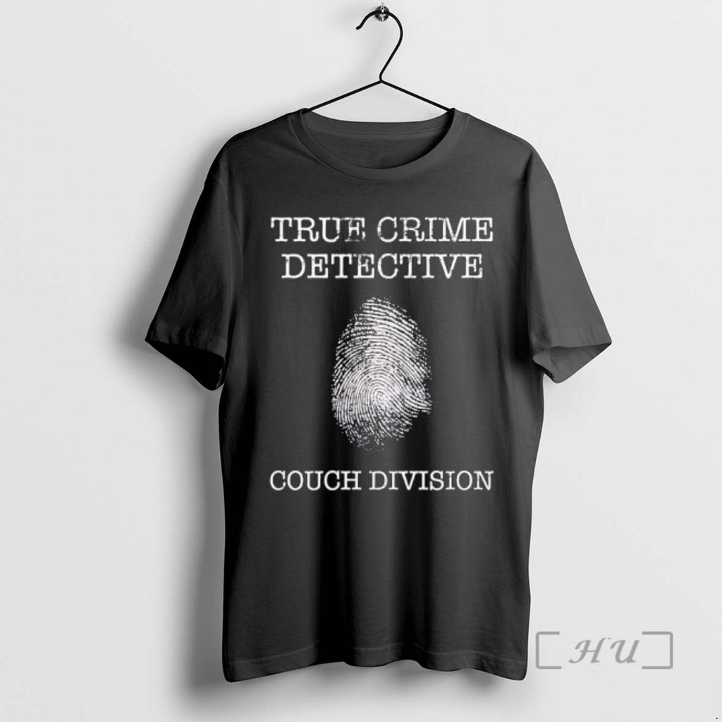 Officials True Crime Detective Couch Division Graphic T-Shirts, Hoodie, Sweatshirt | PopFlextees.com