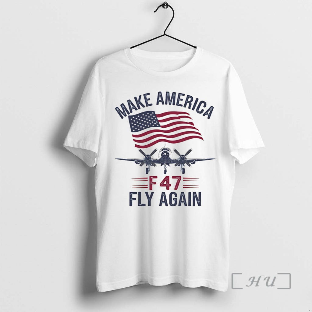 Officials Trump F 47 Jet Make Fly Great Again T-Shirts, Hoodie, Sweatshirt | PopFlextees.com
