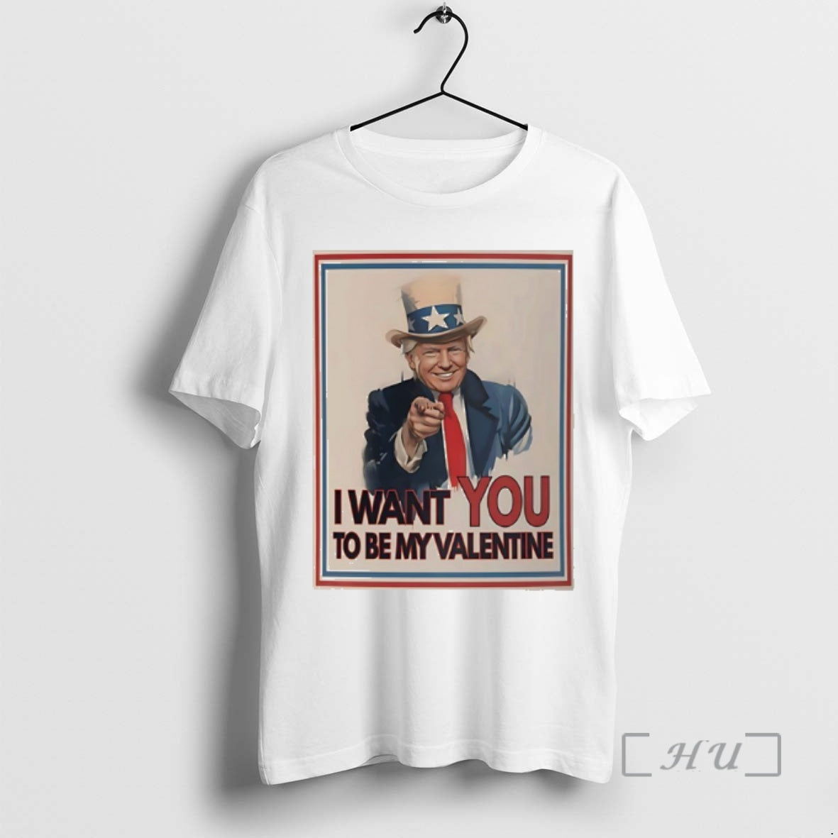 Officials Trump X Uncle Sam I Want You To Be My Valentine Premium T Shirts Hoodie, Sweatshirt | PopFlextees.com