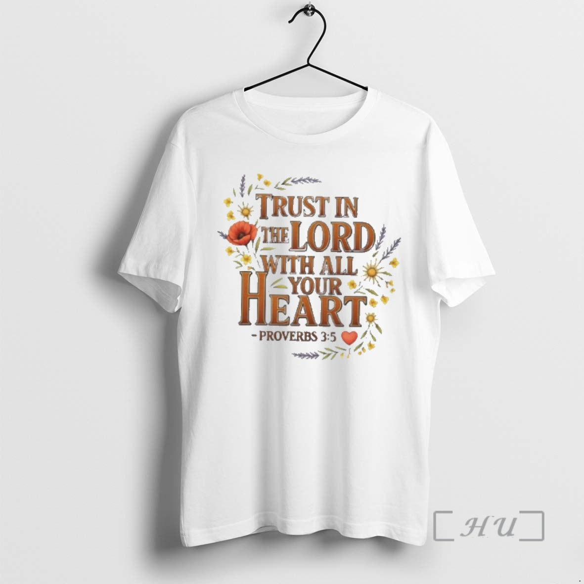 Officials Trust In The Lord With All Your Heart Floral T-Shirts, Hoodie, Sweatshirt | PopFlextees.com