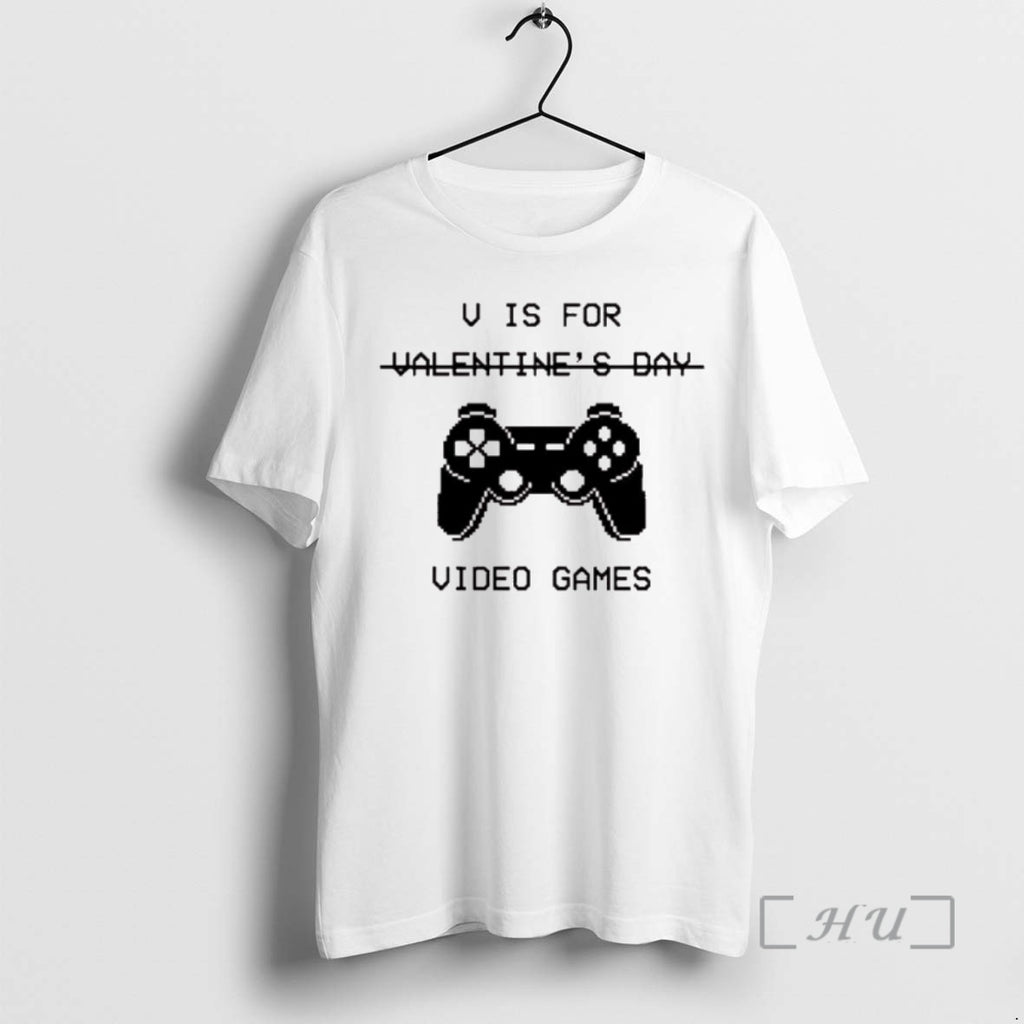 Officials U Is For Valentines Day Video Games T-Shirts, Hoodie, Sweatshirt | PopFlextees.com