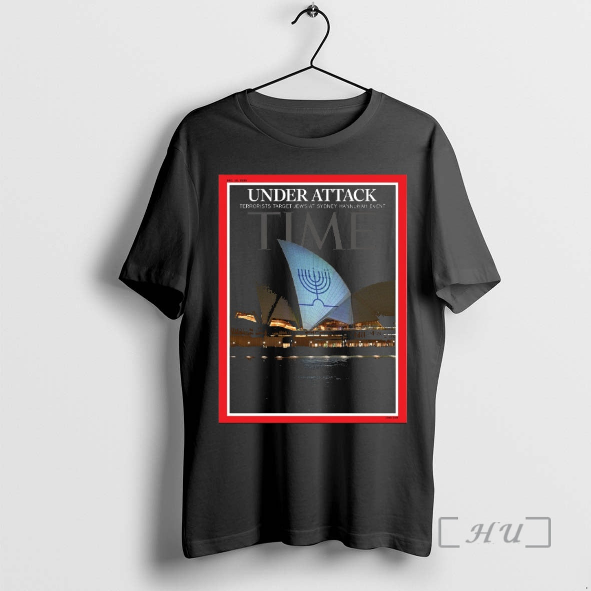 Officials Under Attack Terrorists Target Jews At Sydney Hannukah Event Time Dec 15 2025 Premium T-Shirts, Hoodie, Sweatshirt