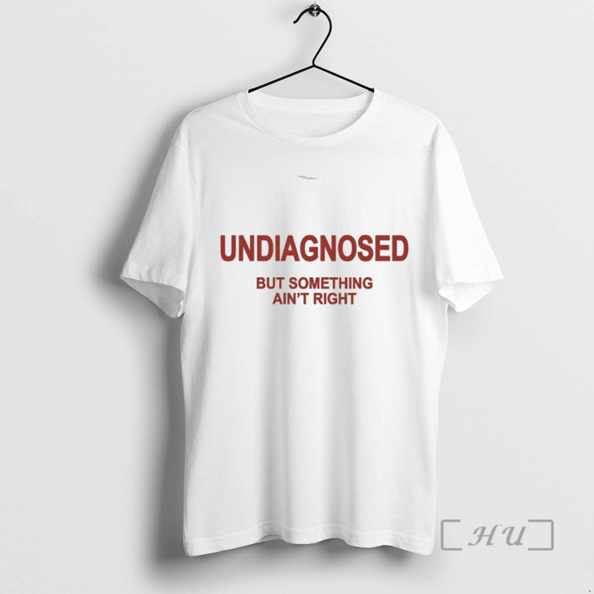 Officials Undiagnosed But Something Aint Right T-Shirts, Hoodie, Sweatshirt | PopFlextees.com