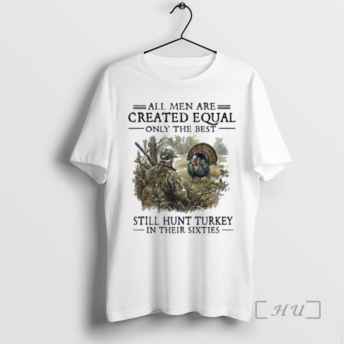 Officials Vintage All Are Created Equal Only Best Still Hunt Turkey Their T-Shirts, Hoodie, Sweatshirt