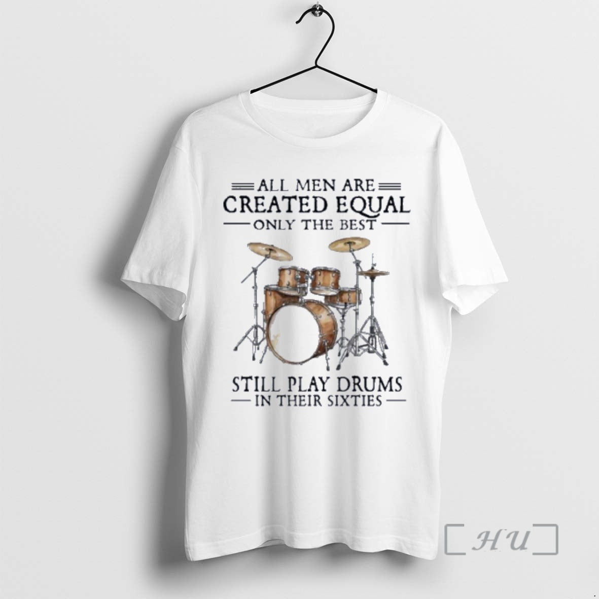 Officials Vintage All Are Created Equal Only Best Still Play Drums Their T-Shirts, Hoodie, Sweatshirt