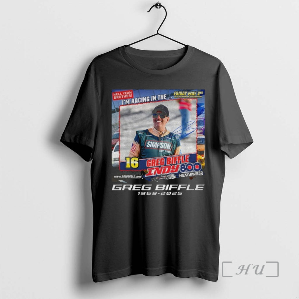 Officials Vintage Im Racing In The Greg Biffle 1969 2025 Indy 800 Premium T Shirts Hoodie, Sweatshirt | PopFlextees.com