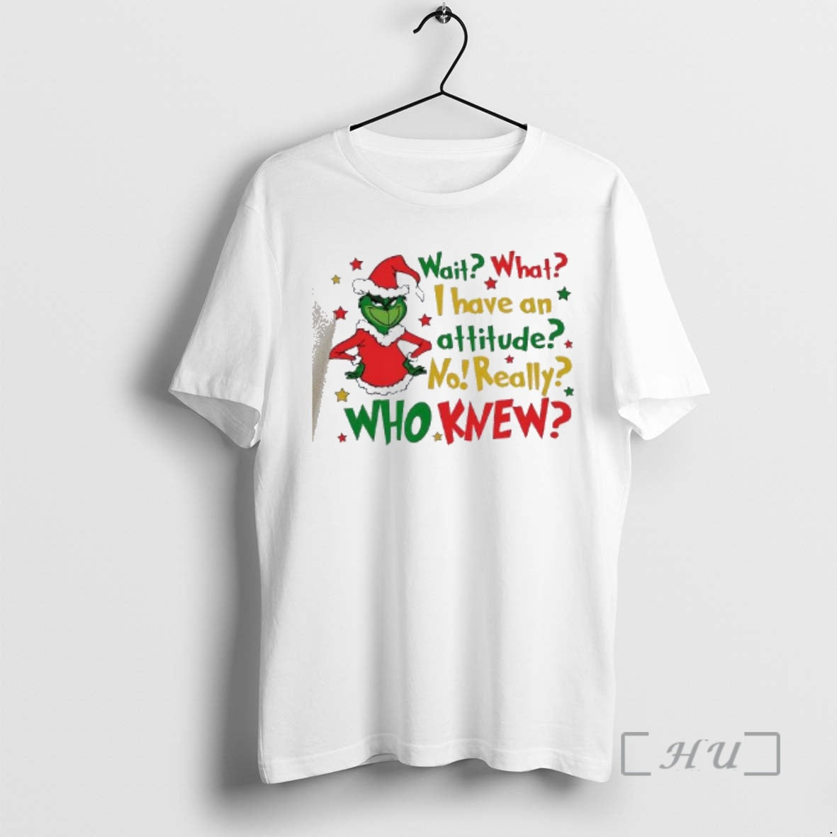 Officials Wait What I Have Attitude Funny Grinch Quote T-Shirts, Hoodie, Sweatshirt