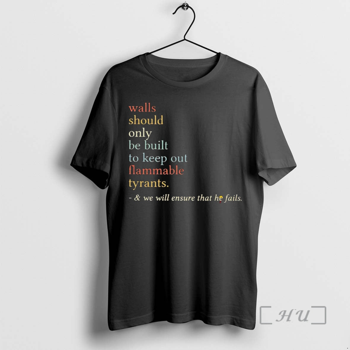 Officials Walls Should Only Be Built To Keep Out Flammable Tyrants Trump Premium T Shirts Hoodie, Sweatshirt