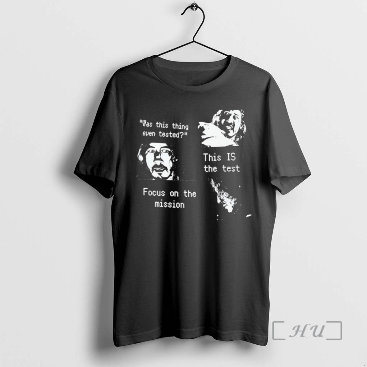 Officials Was This Thing Even Tested This Is The Test Focus On The Mission Premium T-Shirts, Hoodie, Sweatshirt