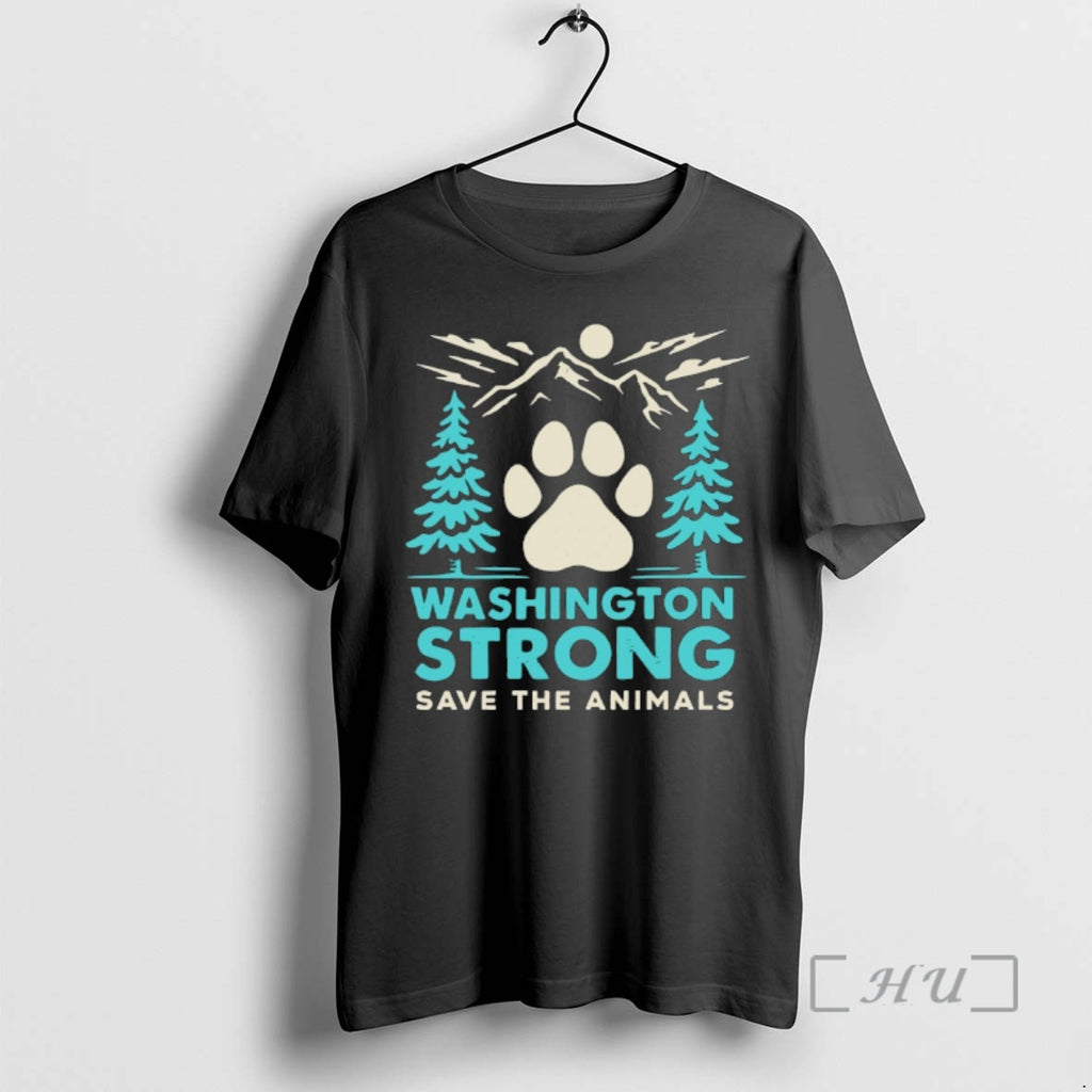 Officials Washington Strong Save The Animals T-Shirts, Hoodie, Sweatshirt | PopFlextees.com