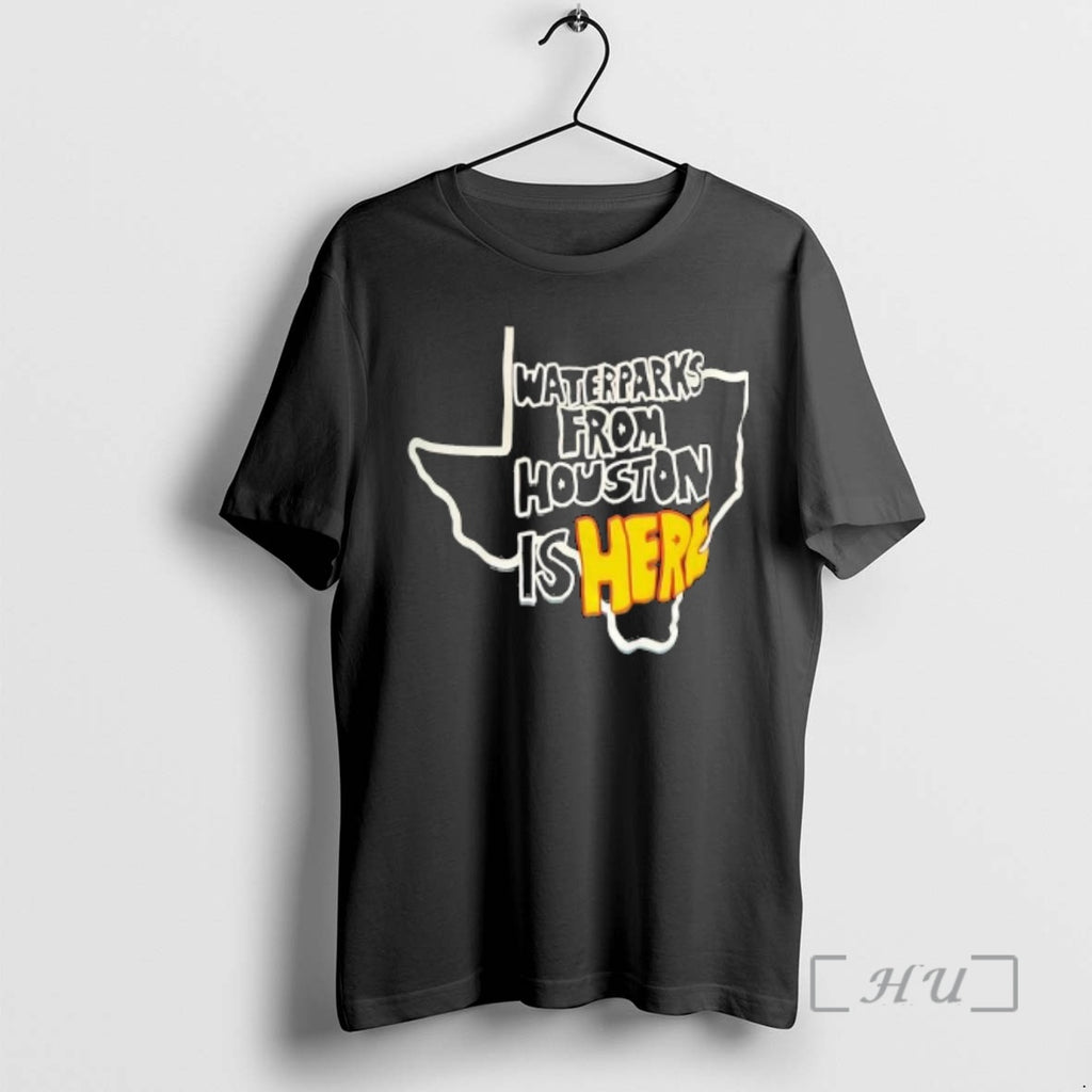 Officials Waterparks From Houston Is Here T-Shirts, Hoodie, Sweatshirt | PopFlextees.com