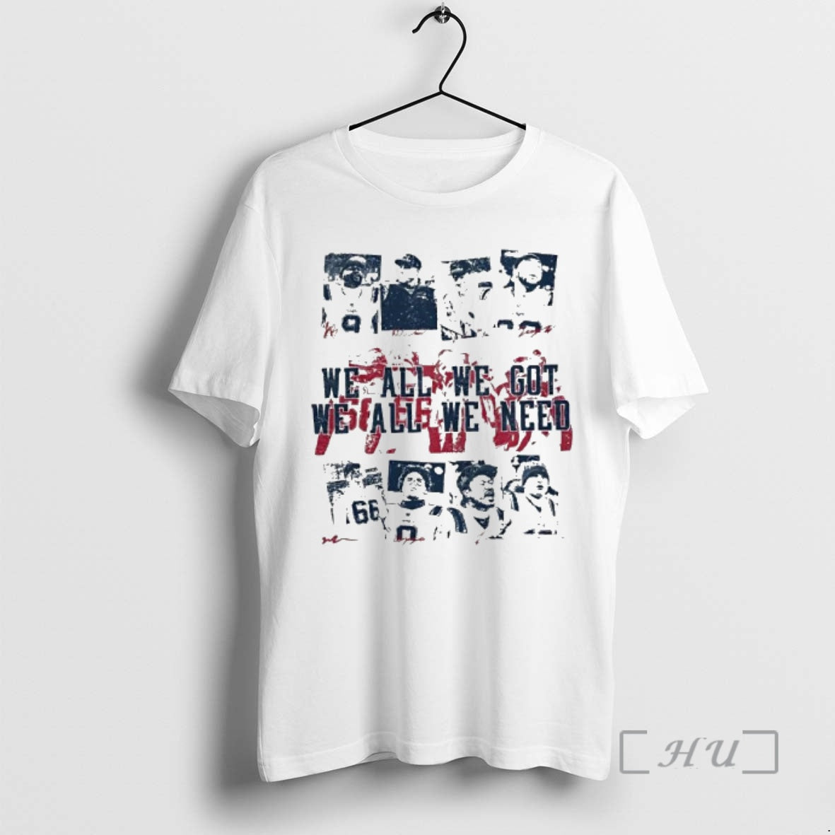 Officials We All We Got We All We Need New England Players Face Graphic Premium T-Shirts, Hoodie, Sweatshirt