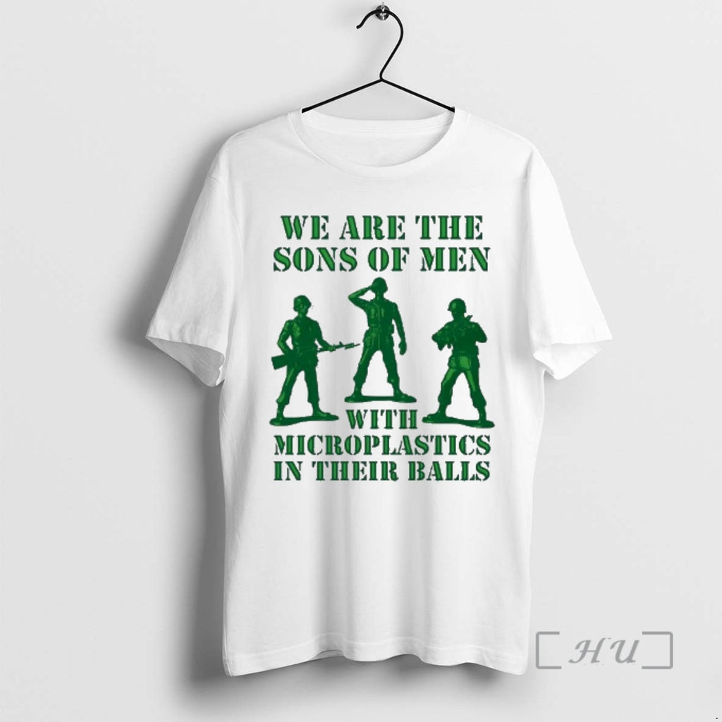 Officials We Are The Sons Of Men With Microplastics In Their Balls Premium T Shirts Hoodie, Sweatshirt | PopFlextees.com